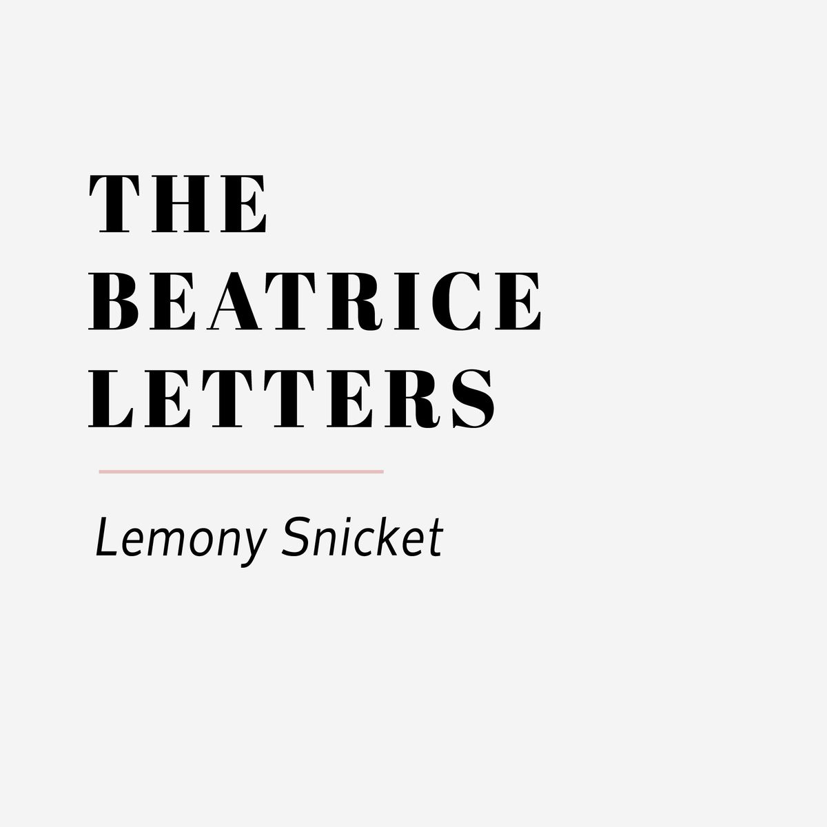 The Beatrice Letters by Lemony Snicket Wedding Reading