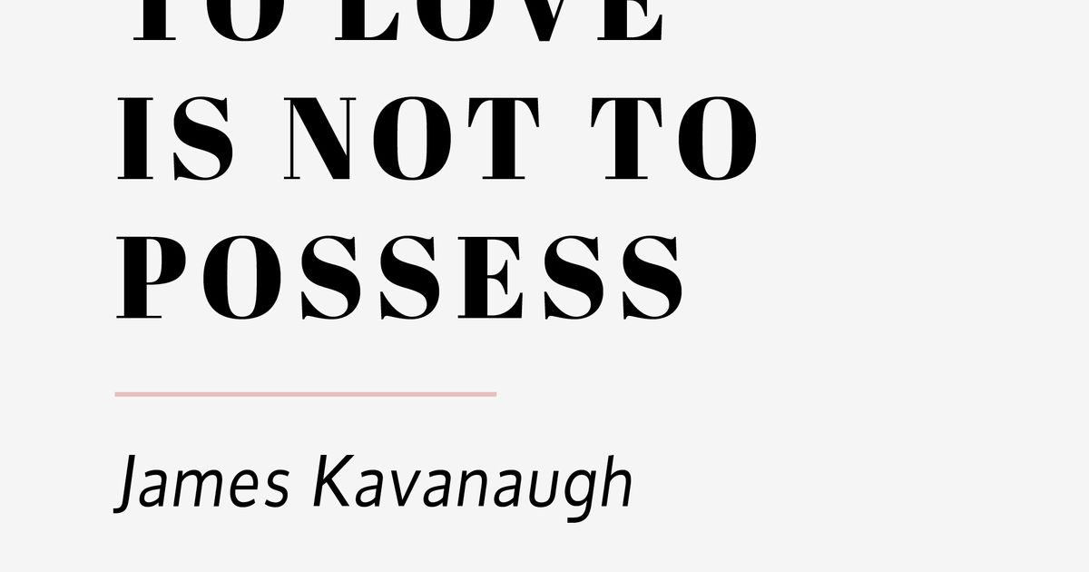 to-love-is-not-to-possess-wedding-reading-by-james-kavanaugh