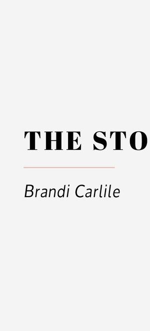 the-story-by-brandi-carlile