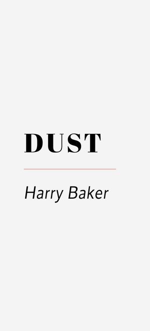 dust-by-harry-baker