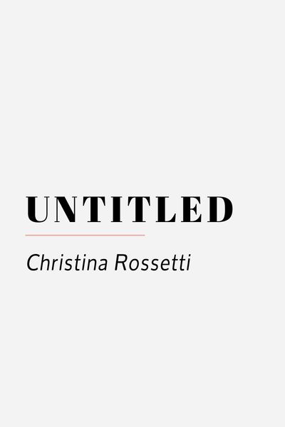 untitled christina rossetti 10