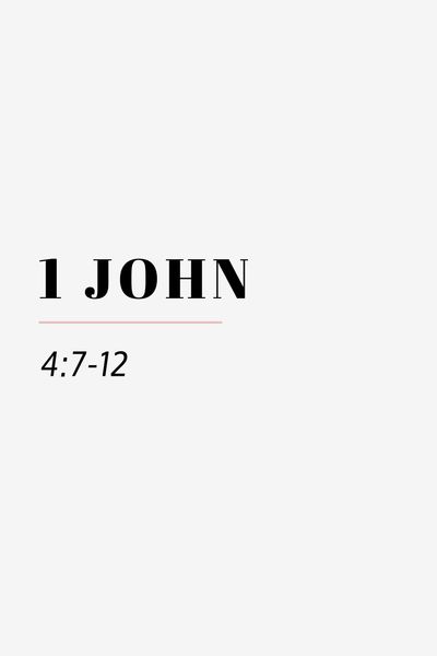 1 john 4 7 12 10