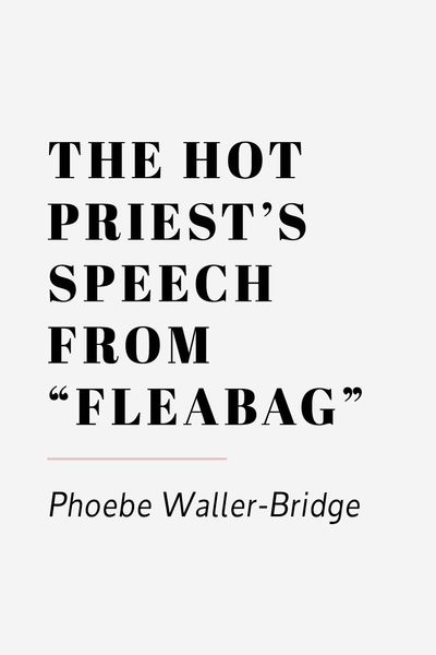 Cover 4 The hot priest's speech from  fleabag 