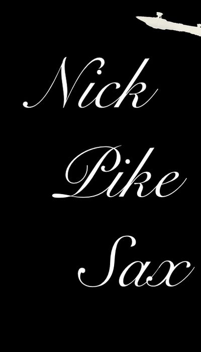 Nick Pike Sax