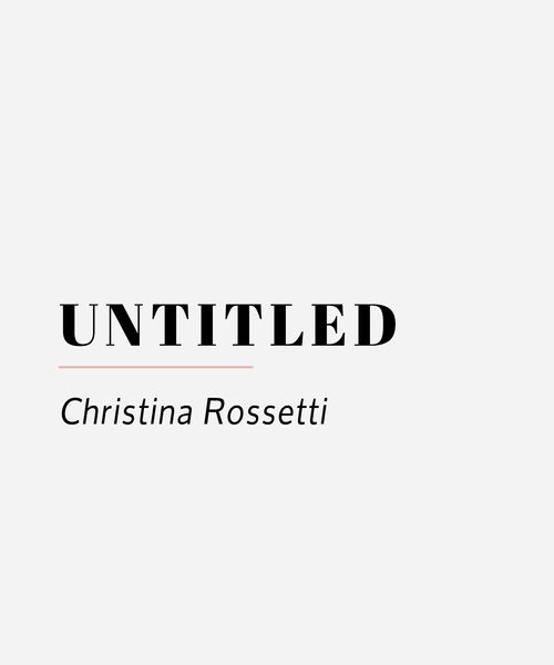 untitled christina rossetti 10