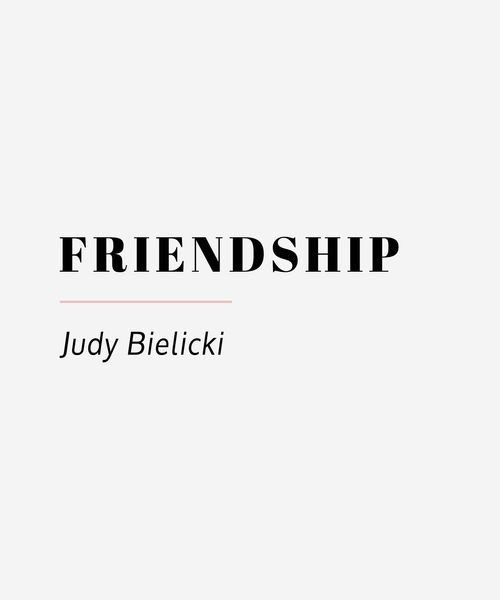 Friendship by Judy Bielicki