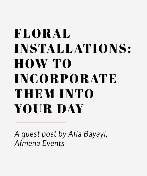 floral installations how to incorporate them into your day