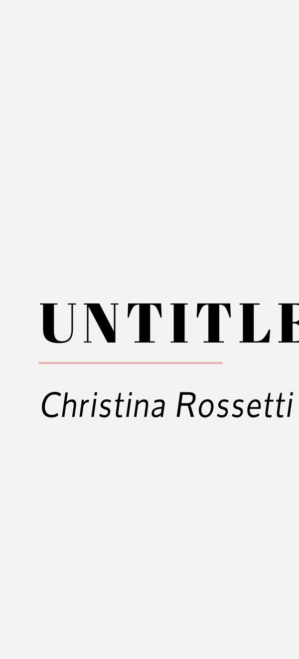 untitled christina rossetti 10