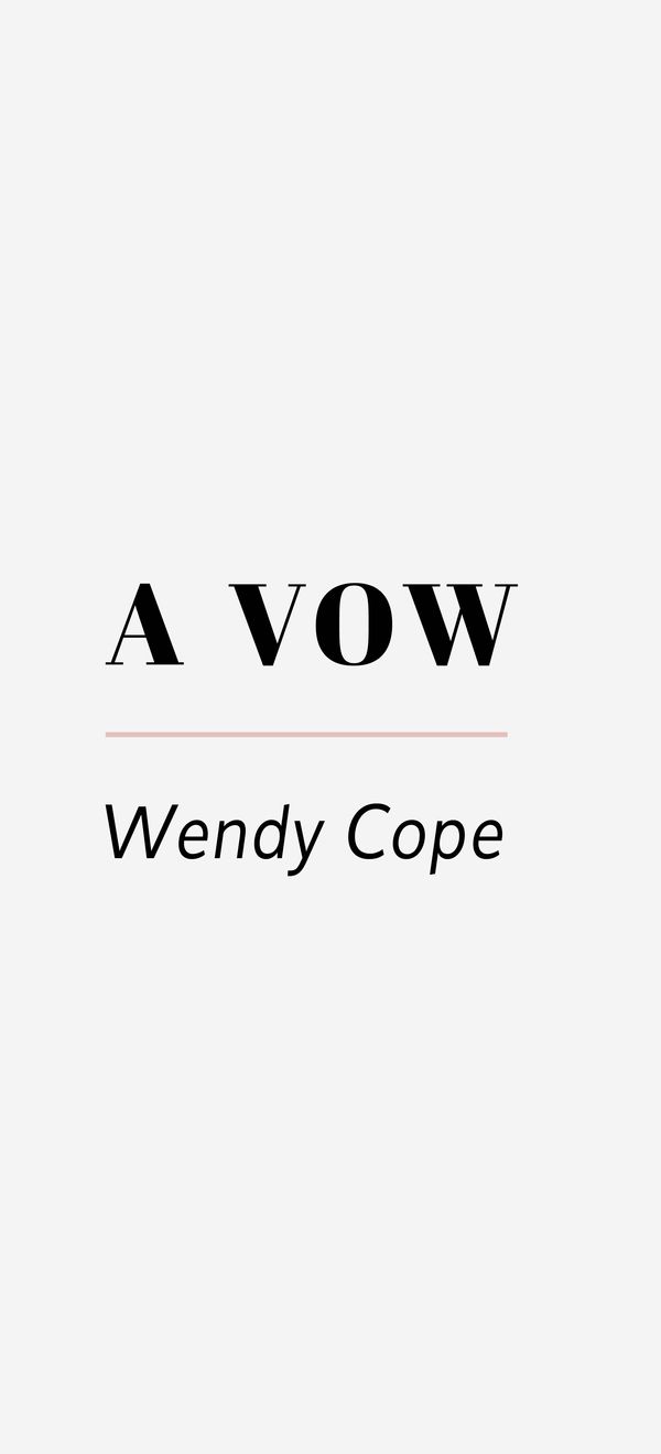 Cover 6 A Vow by Wendy Cope