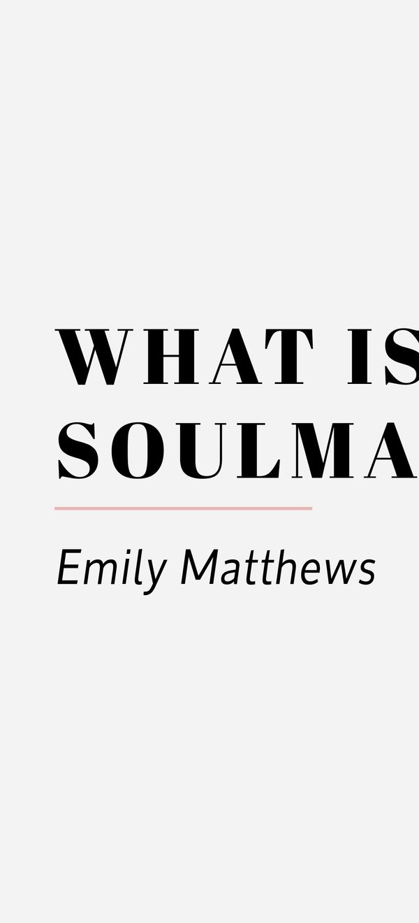 what is a soulmate emily matthews 15