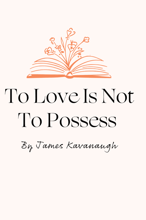 To Love Is Not To Possess