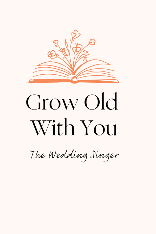 Grow Old With You 85