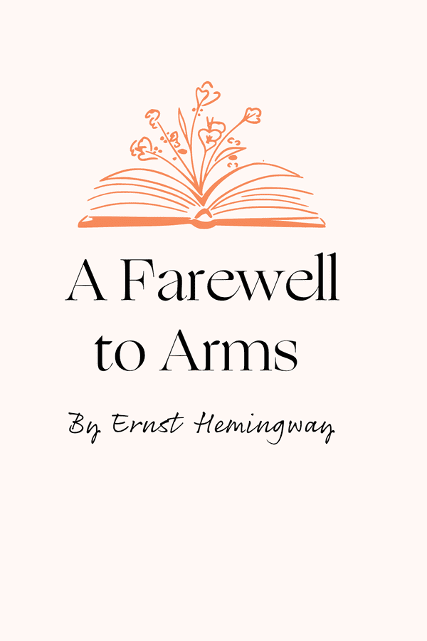 A Farewell To Arms Ernest Hemingway