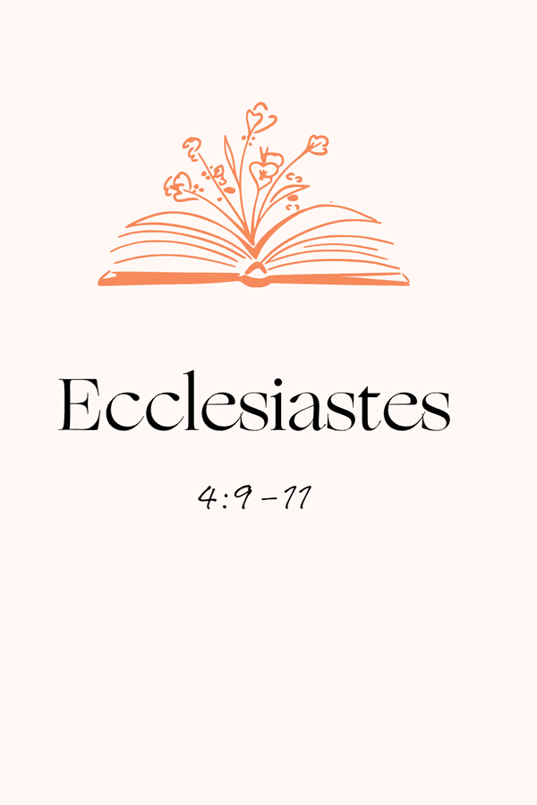 ecclesiastes 4 9 11 08