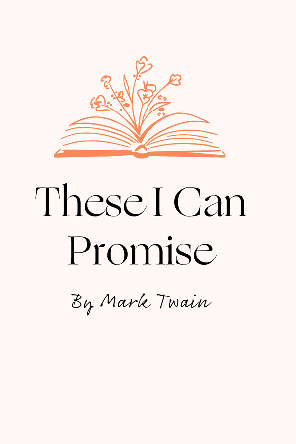 these i can promise mark twain 04