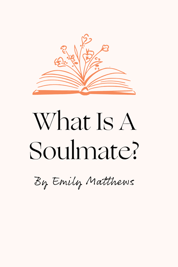 what is a soulmate emily matthews 15