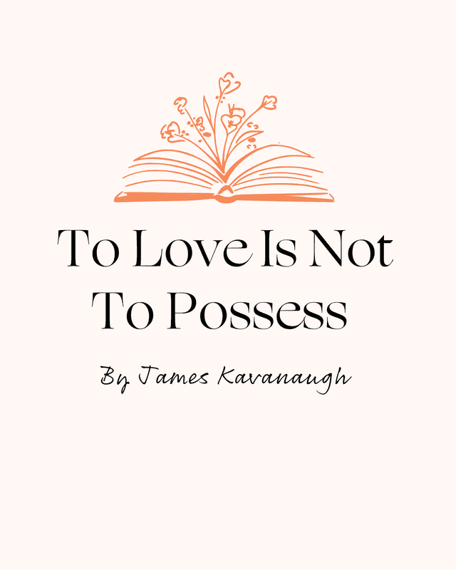 To Love Is Not To Possess