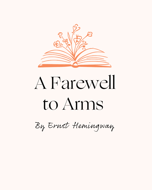 A Farewell To Arms Ernest Hemingway