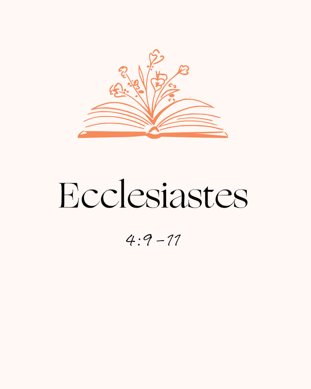 ecclesiastes 4 9 11 08