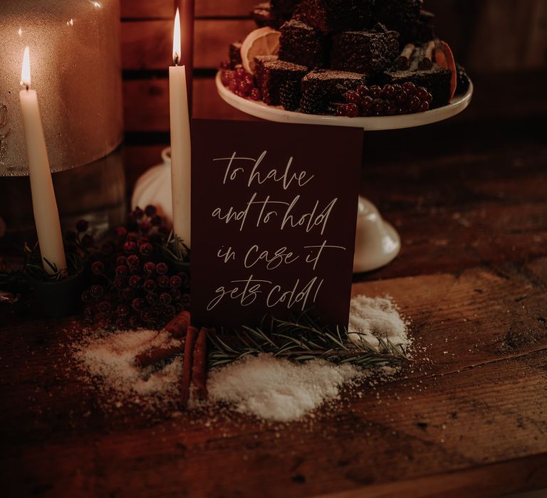 To Have and To hold in case it gets cold winter wedding sign