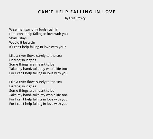 Can't Help Falling In Love by Elvis Presley