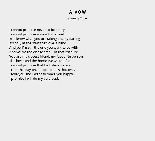 A Vow by Wendy Cope