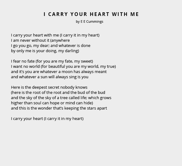 I Carry Your Heart With Me by E E Cummings