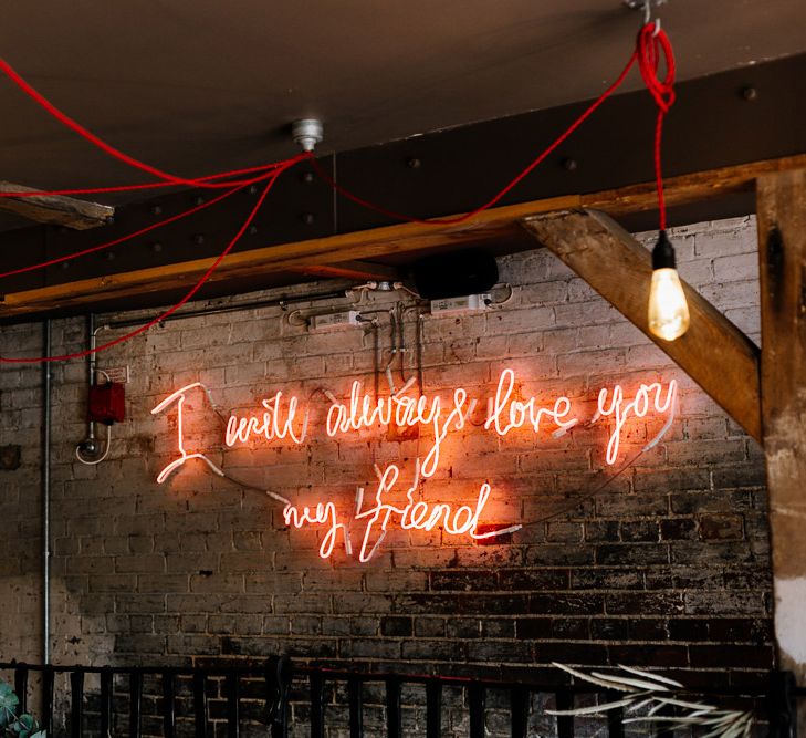 Neon Sign 'I Will Always Love You My Friend' | Quirky Pub Wedding at The Bell in Ticehurst East Sussex | Epic Love Story Photography