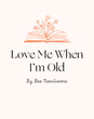 love me when i'm old bee rawlinson 11
