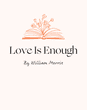 love is enough william morris