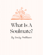 what is a soulmate emily matthews 15