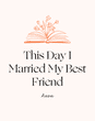 Cover 4 This Day I Married My Best Friend by Anon