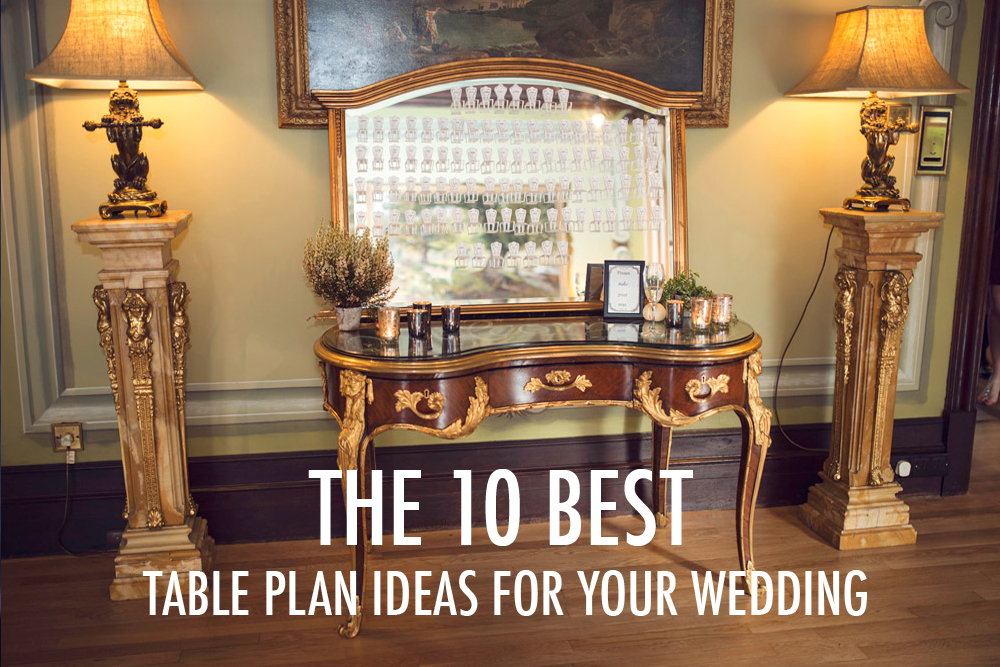 Ten Best Table Plan Ideas For Your Wedding Unusual And Alternative